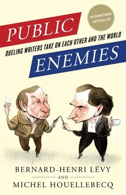 Wrogowie publiczni: Pojedynek pisarzy na siebie i świat - Public Enemies: Dueling Writers Take on Each Other and the World