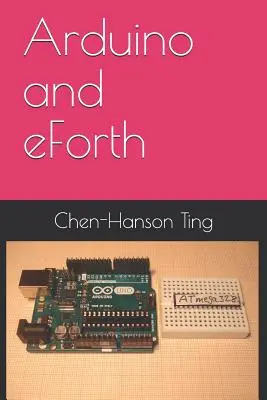 Arduino i eForth - Arduino and eForth