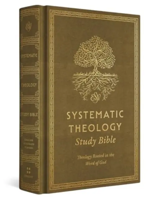 Biblia do studiowania teologii systematycznej ESV: Teologia zakorzeniona w Słowie Bożym - ESV Systematic Theology Study Bible: Theology Rooted in the Word of God