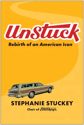 Unstuck: Odrodzenie amerykańskiej ikony - Unstuck: Rebirth of an American Icon