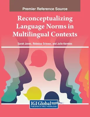 Rekonceptualizacja norm językowych w kontekstach wielojęzycznych - Reconceptualizing Language Norms in Multilingual Contexts