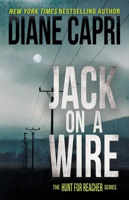 Jack on a Wire: Polowanie na Jacka Reachera - Jack on a Wire: The Hunt for Jack Reacher Series