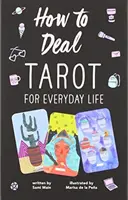 Jak sobie radzić: Tarot w życiu codziennym - How to Deal: Tarot for Everyday Life