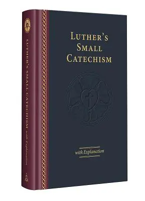 Mały katechizm Lutra z objaśnieniami - wydanie 2017 - Luther's Small Catechism with Explanation - 2017 Edition