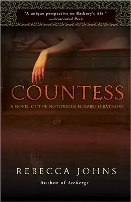 Hrabina: Powieść o Elizabeth Bathory - The Countess: A Novel of Elizabeth Bathory
