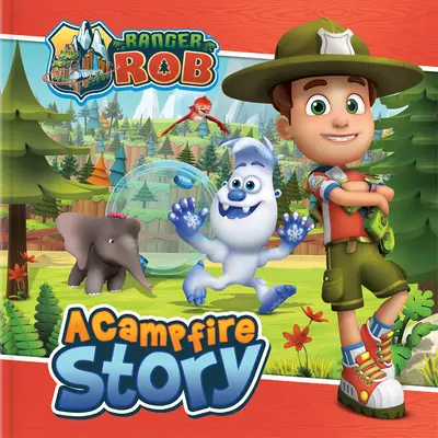 Ranger Rob: Opowieść przy ognisku - Ranger Rob: A Campfire Story