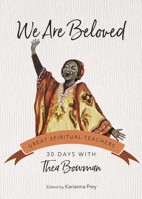 We Are Beloved: 30 dni z Theą Bowman - We Are Beloved: 30 Days with Thea Bowman