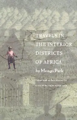 Podróże po wewnętrznych dzielnicach Afryki - Travels in the Interior Districts of Africa