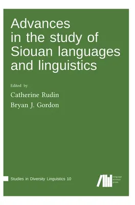 Postępy w badaniach nad językami i językoznawstwem Siouan - Advances in the study of Siouan languages and linguistics