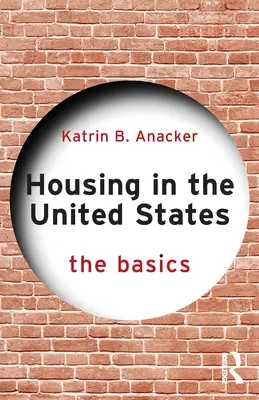 Mieszkalnictwo w Stanach Zjednoczonych: Podstawy - Housing in the United States: The Basics