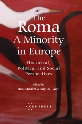 Romowie - mniejszość w Europie: perspektywy historyczne, polityczne i społeczne - The Roma - A Minority in Europe: Historical, Political and Social Perspectives