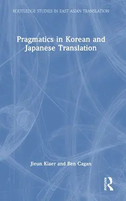 Pragmatyka w koreańskim i japońskim przekładzie - Pragmatics in Korean and Japanese Translation