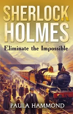 Sherlock Holmes - Wyeliminuj niemożliwe - Sherlock Holmes - Eliminate The Impossible