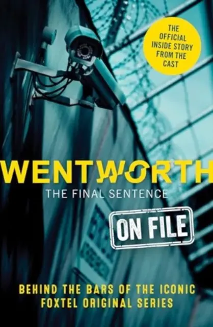 Wentworth - ostateczny wyrok w aktach - Wentworth - The Final Sentence On File