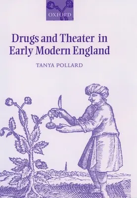 Narkotyki i teatr we wczesnonowożytnej Anglii - Drugs and Theater in Early Modern England