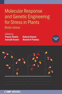 Odpowiedź molekularna i inżynieria genetyczna na stres u roślin: Stres biotyczny - Molecular Response and Genetic Engineering for Stress in Plants: Biotic Stress