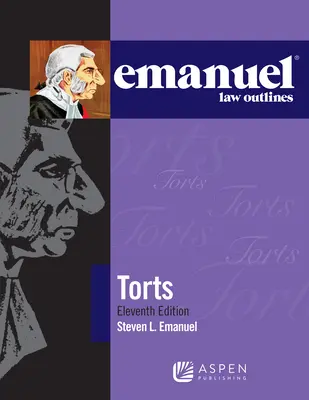 Zarys prawa deliktów według Emanuela - Emanuel Law Outlines for Torts