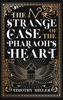 Dziwny przypadek serca faraona - The Strange Case of the Pharaoh's Heart