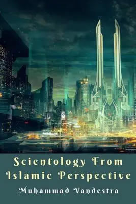 Scjentologia z perspektywy islamu - Scientology from Islamic Perspective