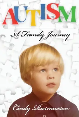 Autyzm - rodzinna podróż - Autism - A Family Journey