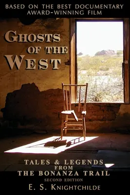 Duchy Zachodu: Opowieści i legendy ze szlaku Bonanza - Ghosts of the West: Tales and Legends from the Bonanza Trail