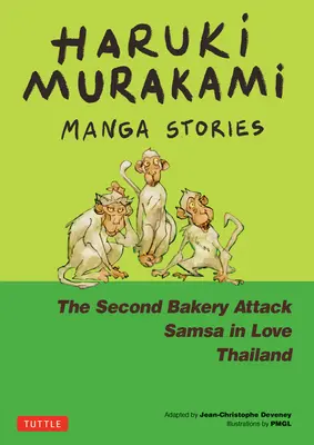 Haruki Murakami Manga Stories 2: Drugi atak na piekarnię; Zakochany Samsa; Tajlandia - Haruki Murakami Manga Stories 2: The Second Bakery Attack; Samsa in Love; Thailand