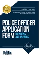 Pytania i odpowiedzi w formularzu zgłoszeniowym dla funkcjonariuszy policji - Police Officer Application Form Questions and Answers