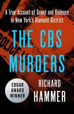 The CBS Murders: Prawdziwa historia chciwości i przemocy w nowojorskim Diamond District - The CBS Murders: A True Account of Greed and Violence in New York's Diamond District