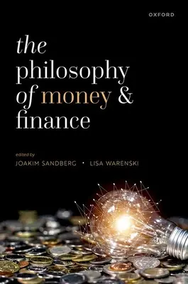 Filozofia pieniądza i finansów - The Philosophy of Money and Finance