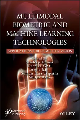 Multimodalne technologie biometryczne i uczenia maszynowego: Aplikacje dla wizji komputerowej - Multimodal Biometric and Machine Learning Technologies: Applications for Computer Vision