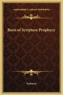 Podstawy proroctw biblijnych - Basis of Scripture Prophecy