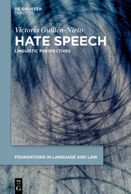 Mowa nienawiści: Perspektywy lingwistyczne - Hate Speech: Linguistic Perspectives