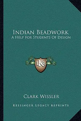Indyjskie koraliki: Pomoc dla studentów projektowania - Indian Beadwork: A Help For Students Of Design