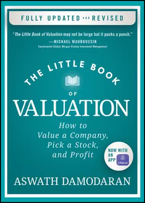 Mała księga wyceny: Jak wycenić firmę, wybrać akcje i czerpać zyski - The Little Book of Valuation: How to Value a Company, Pick a Stock, and Profit