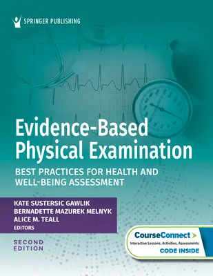 Badanie fizykalne oparte na dowodach naukowych: Najlepsze praktyki oceny stanu zdrowia i samopoczucia - Evidence-Based Physical Examination: Best Practices for Health and Well-Being Assessment