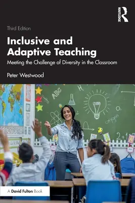 Nauczanie integracyjne i adaptacyjne: sprostanie wyzwaniu różnorodności w klasie - Inclusive and Adaptive Teaching: Meeting the Challenge of Diversity in the Classroom