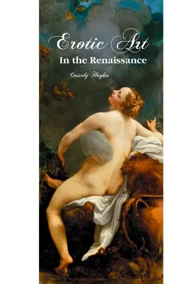 Sztuka erotyczna w renesansie - Erotic Art in the Renaissance