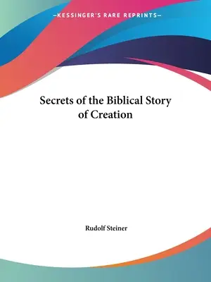 Sekrety biblijnej opowieści o stworzeniu - Secrets of the Biblical Story of Creation