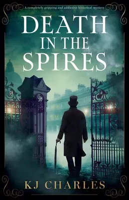 Śmierć w Iglicach: Trzymająca w napięciu i wciągająca historyczna tajemnica - Death in the Spires: A completely gripping and addictive historical mystery