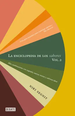 La Enciclopedia de Los Sabores Vol 2: Ms Combinaciones Con Vegetales, Nuevas Re Cetas Y Deliciosas Ideas / The Flavor Thesaurus: Więcej smaków - La Enciclopedia de Los Sabores Vol 2: Ms Combinaciones Con Vegetales, Nuevas Re Cetas Y Deliciosas Ideas / The Flavor Thesaurus: More Flavors