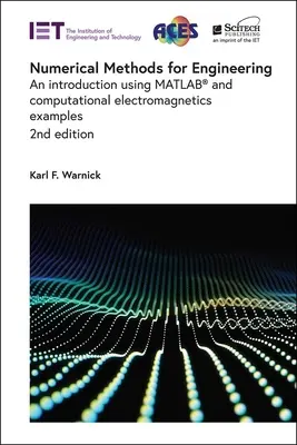 Metody numeryczne w inżynierii: Wprowadzenie z wykorzystaniem Matlab(r) i przykładów elektromagnetyki obliczeniowej - Numerical Methods for Engineering: An Introduction Using Matlab(r) and Computational Electromagnetics Examples