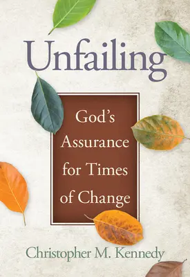 Unfailing: Boże zapewnienie na czasy zmian - Unfailing: God's Assurance for Times of Change