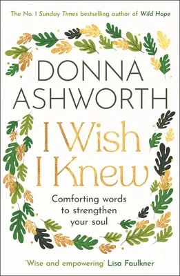 I Wish I Knew: Słowa, które pocieszą i wzmocnią twoją duszę - I Wish I Knew: Words to Comfort and Strengthen Your Soul