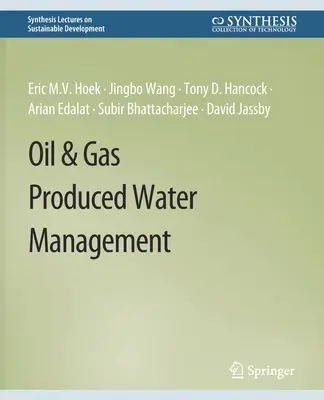 Zarządzanie produkcją wody z ropy i gazu - Oil & Gas Produced Water Management