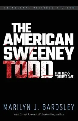 Amerykański Sweeney Todd: najtrudniejsza sprawa Eliota Nessa - The American Sweeney Todd: Eliot Ness's Toughest Case