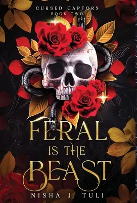 Feral is the Beast: Nieśmiertelna wiedźma i śmiertelnik - romans fantasy z luką wiekową - Feral is the Beast: An immortal witch and mortal man age gap fantasy romance